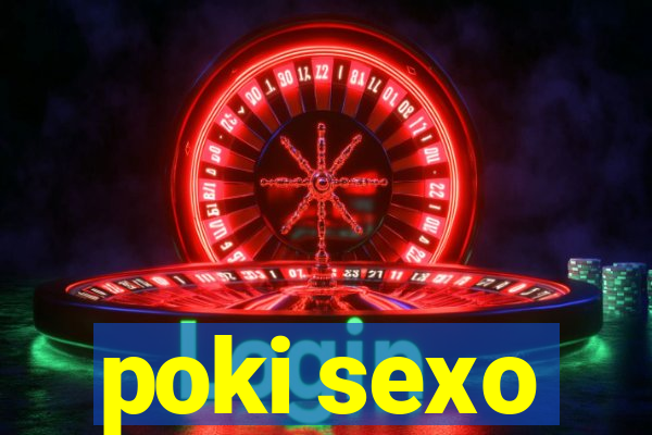 poki sexo